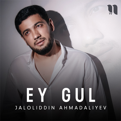 ey gul jaloliddin ahmadaliyev mp3 skachat remix