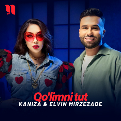 Kaniza feat Elvin Mirzezade - Qo'limni tut